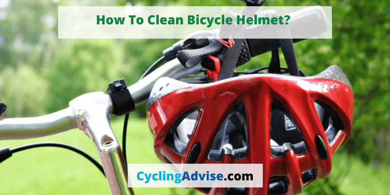 How To Clean Bicycle Helmet