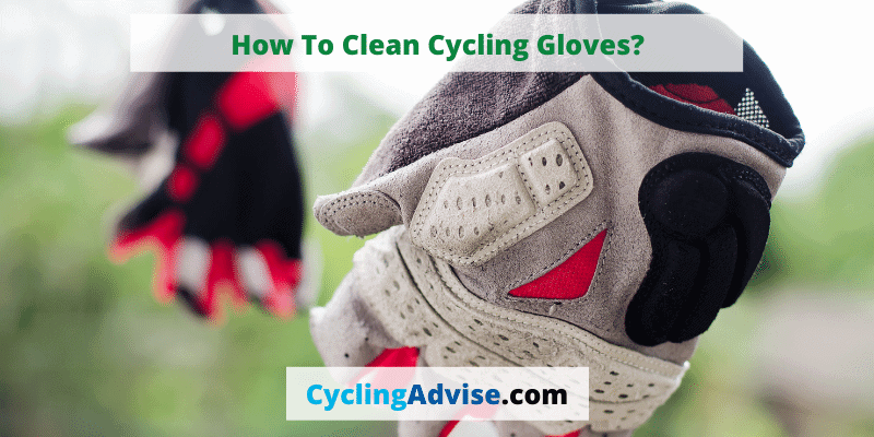How To Clean Cycling Gloves